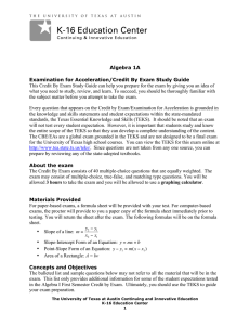 This Credit By Exam Study Guide can help you prepare... what you need to study, review, and learn. To succeed,... Algebra 1A