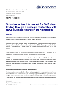 Schroders  enters  into  market  for ... lending  through  a  strategic  relationship ... NEOS Business Finance in the Netherlands