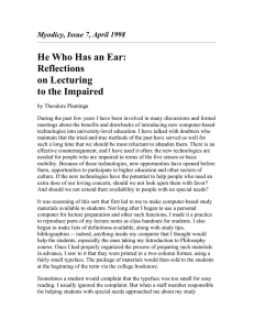 He Who Has an Ear: Reflections on Lecturing to the Impaired