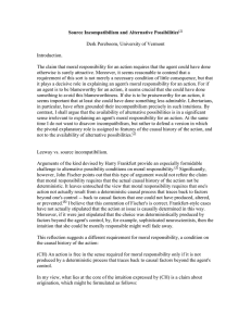 Source Incompatibilism and Alternative Possibilities  Derk Pereboom, University of Vermont Introduction.