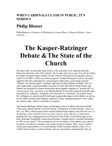 The Kasper-Ratzinger Debate &amp;The State of the Church Philip Blosser