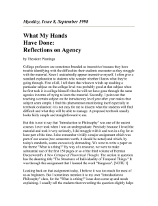 What My Hands Have Done: Reflections on Agency Myodicy, Issue 8, September 1998