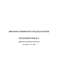 HOUSTON COMMUNITY COLLEGE SYSTEM INVESTMENT POLICY
