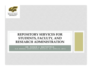 REPOSITORY SERVICES FOR STUDENTS, FACULTY, AND RESEARCH ADMINISTRATION