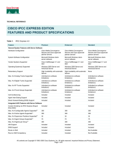 CISCO IPCC EXPRESS EDITION FEATURES AND PRODUCT SPECIFICATIONS  Table 1.