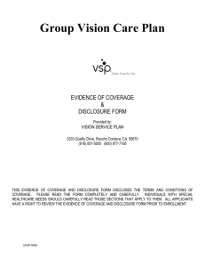 Group Vision Care Plan EVIDENCE OF COVERAGE &amp; DISCLOSURE FORM