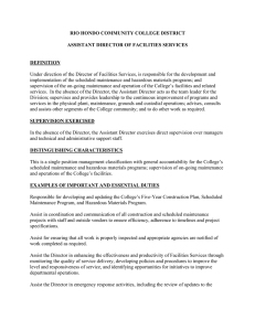 Under direction of the Director of Facilities Services, is responsible... implementation of the scheduled maintenance and hazardous materials programs; and