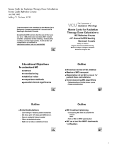 Monte Carlo for Radiation Therapy Dose Calculations Monte Carlo Refresher Course