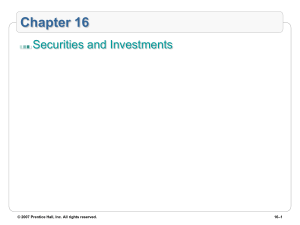 Chapter 16 Securities and Investments –1