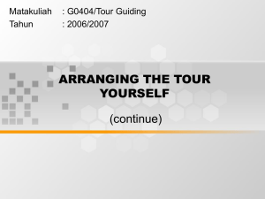 ARRANGING THE TOUR YOURSELF (continue) Matakuliah
