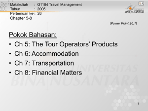 Pokok Bahasan: • Ch 5: The Tour Operators’ Products