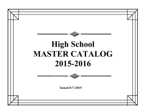 High School MASTER CATALOG 2015-2016 Issued 8-7-2015