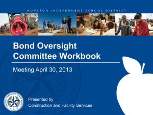 Bond Oversight Committee Workbook Meeting April 30, 2013 Presented by