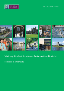 Visiting Student Academic Information Booklet Semester 2, 2012/2013 International Affairs Office