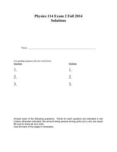 Physics 114 Exam 2 Fall 2014 Solutions