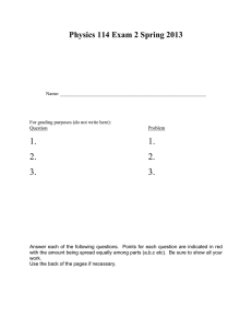 Physics 114 Exam 2 Spring 2013