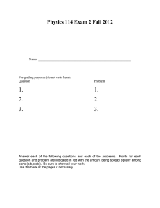 Physics 114 Exam 2 Fall 2012