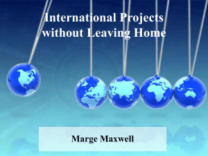 International Projects without Leaving Home Marge Maxwell