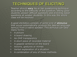 TECHNIQUES OF ELICITING