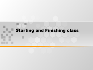 Starting and Finishing class