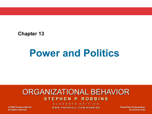 Power and Politics ORGANIZATIONAL BEHAVIOR Chapter 13