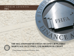 THE RELATIONSHIP BETWEEN SECOND LIENS, FIRST MORTGAGE OUTCOMES, AND BORROWER CREDIT FHFA