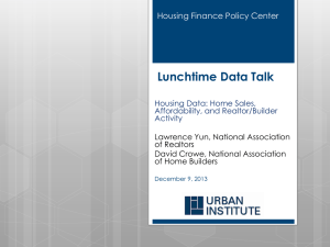 Lunchtime Data Talk Housing Finance Policy Center Housing Data: Home Sales,