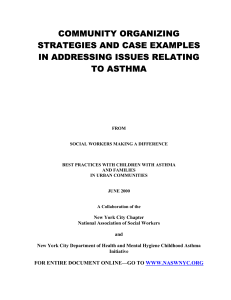 COMMUNITY ORGANIZING STRATEGIES AND CASE EXAMPLES IN ADDRESSING ISSUES RELATING TO ASTHMA