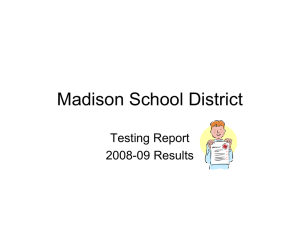 Madison School District Testing Report 2008-09 Results