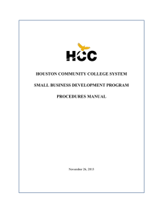 HOUSTON COMMUNITY COLLEGE SYSTEM SMALL BUSINESS DEVELOPMENT PROGRAM PROCEDURES MANUAL