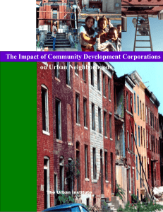 The Impact of Community Development Corporations on Urban Neighborhoods The Urban Institute