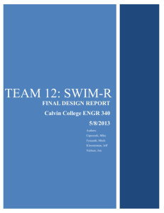 TEAM 12: SWIM-R FINAL DESIGN REPORT Calvin College ENGR 340 5/8/2013