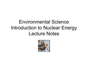 Environmental Science Introduction to Nuclear Energy Lecture Notes