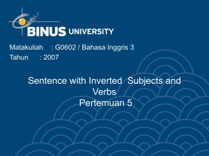 Sentence with Inverted  Subjects and Verbs Pertemuan 5 Matakuliah