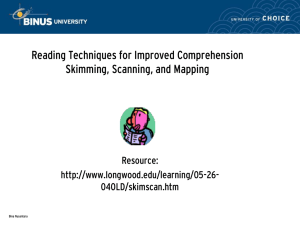 Reading Techniques for Improved Comprehension Skimming, Scanning, and Mapping Resource: