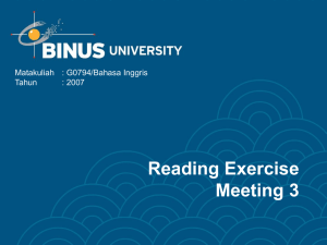 Reading Exercise Meeting 3 Matakuliah : G0794/Bahasa Inggris