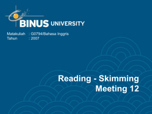 Reading - Skimming Meeting 12 Matakuliah : G0794/Bahasa Inggris