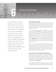 6 Housing Challenges In the aftermath of the Great Recession, growing numbers of