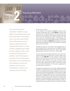 2 Housing Markets The housing downturn intensified in 2008. By early