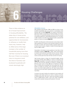 6 Housing Challenges There is little evidence so far of broad improvement