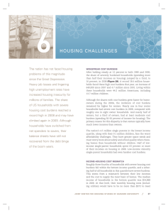 6 HouSing cHallEngES The nation has not faced housing problems of this magnitude