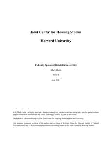 Joint Center for Housing Studies Harvard University Federally Sponsored Rehabilitation Activity Mark Duda