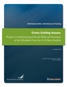 Cross-Cutting Issues: Progress in Implementing Selected Medicaid Provisions Urban Institute