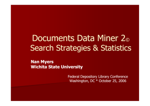 Documents Data Miner 2 Search Strategies &amp; Statistics © Nan Myers