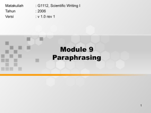 Module 9 Paraphrasing Matakuliah : G1112, Scientific Writing I