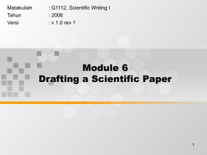 Module 6 Drafting a Scientific Paper Matakuliah : G1112, Scientific Writing I