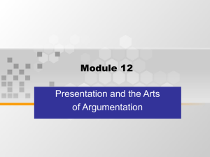 Module 12 Presentation and the Arts of Argumentation