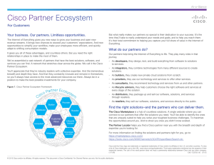 Cisco Partner Ecosystem For Customers Your business. Our partners. Limitless opportunities. At-a-Glance
