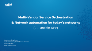 Multi-Vendor Service Orchestration &amp; Network automation for today’s networks Joachim	Jerberg Jensen