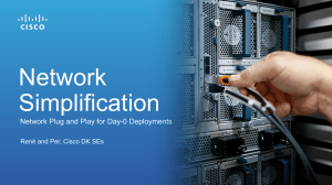 Network Simplification Network Plug and Play for Day-0 Deployments